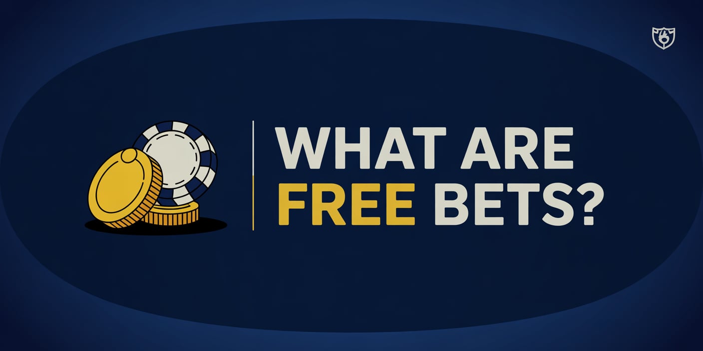 What Are Free Bets?