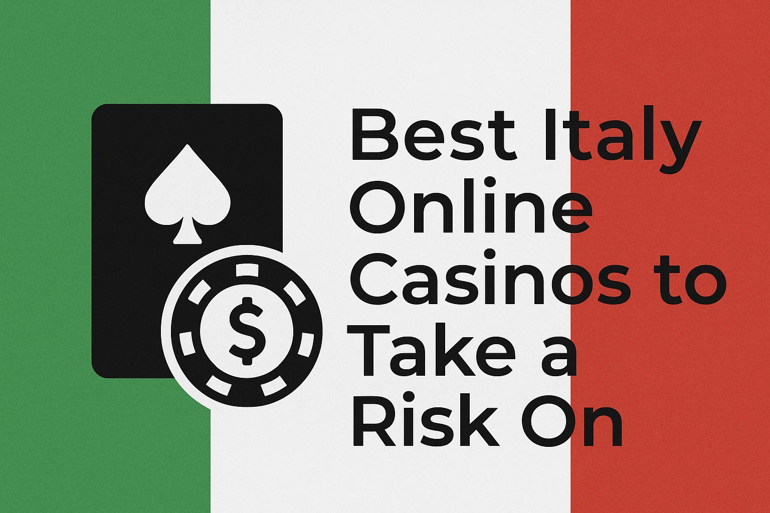 Best Italy Online Casinos to Take a Risk On